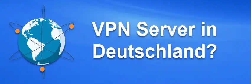 VPN Server in Deutschland