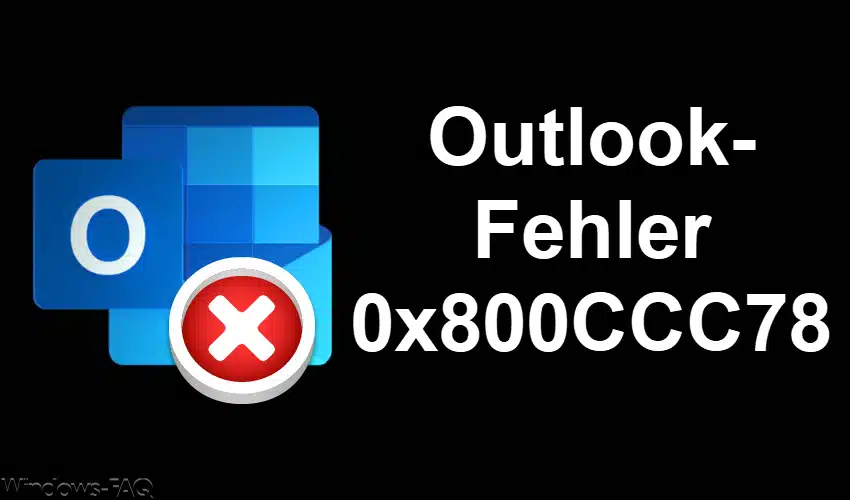 Outlook-Fehler 0x800CCC78
