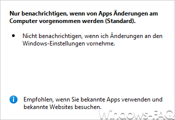Nur benachrichtigen, wenn von Apps Änderungen am Computer vorgenommen werden