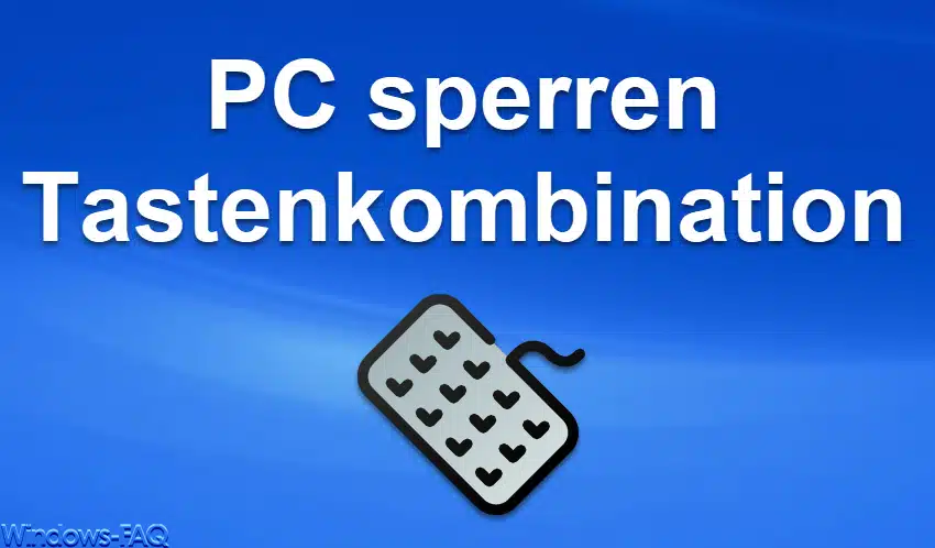 PC sperren Tastenkombination