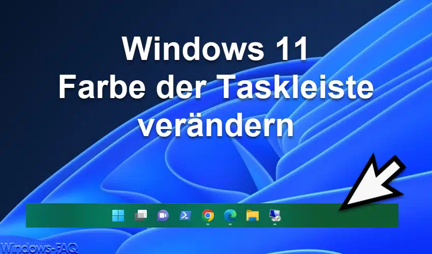 Windows 11 Farbe der Taskleiste verändern