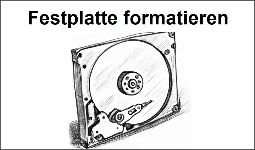 Festplatte formatieren