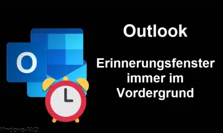 Outlook Erinnerungsfenster immer im Vordergrund