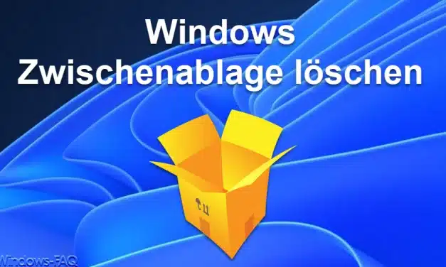 Windows Zwischenablage löschen