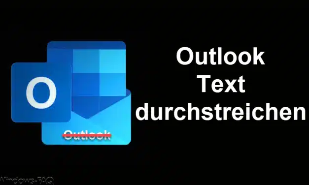 Outlook Text durchstreichen