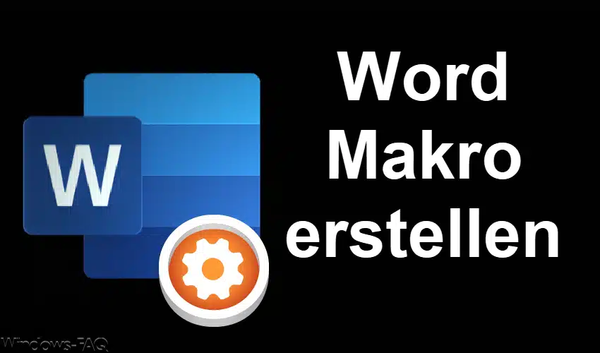 Word Makro erstellen: Eine umfassende Anleitung