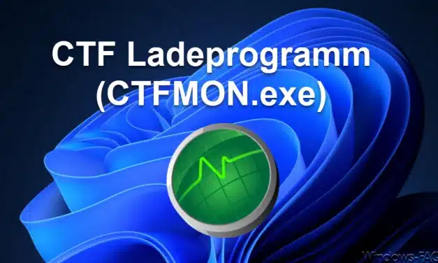 CTF Ladeprogramm (CTFMON.exe)