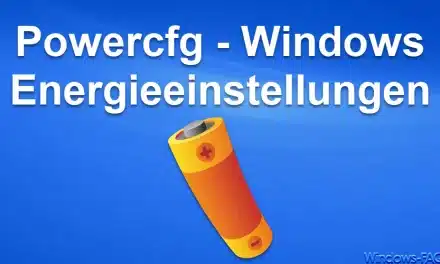 Powercfg – Windows Energieeinstellungen