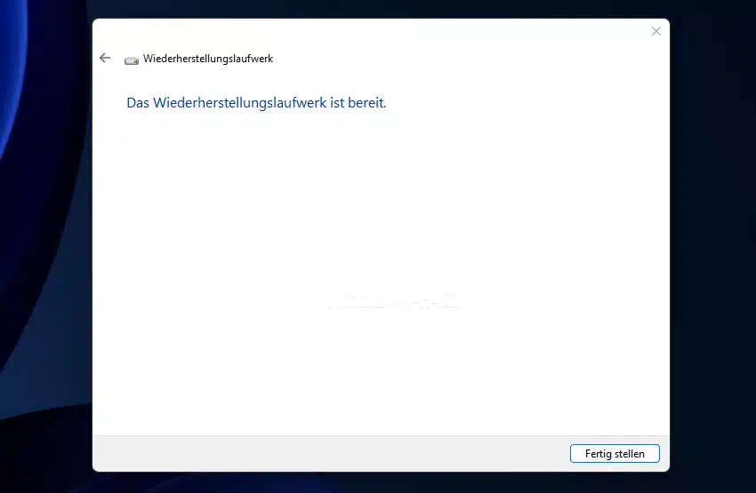 Das Wiederherstellungslaufwerk ist bereit