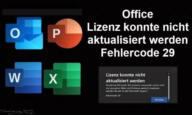 Office Lizenz konnte nicht aktualisiert werden – Fehlercode 29