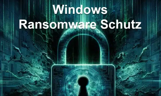 Windows Ransomware Schutz