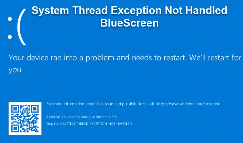 System Thread Exception Not Handled – Windows BlueScreen Fehler