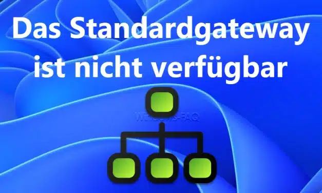 Das Standardgateway ist nicht verfügbar