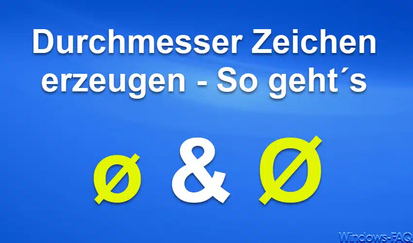 Durchmesser Zeichen erzeugen – So geht´s