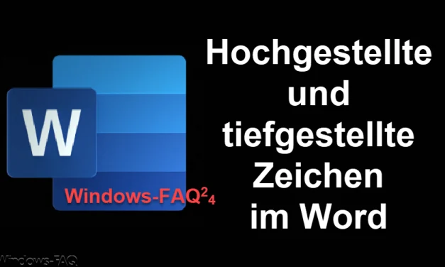 Hochgestellte Zahlen und Tiefgestellte Zahlen im Word