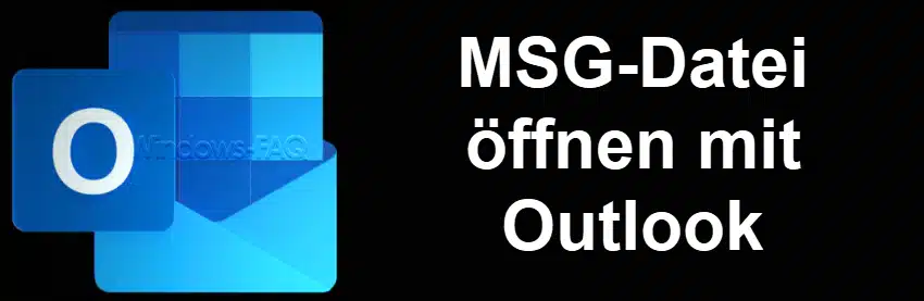 MSG-Datei öffnen mit Outlook
