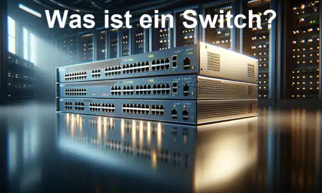 Was ist ein Switch?