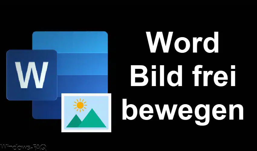 Word Bild frei bewegen