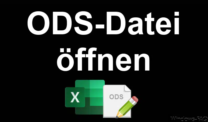 ODS-Datei öffnen – So geht´s