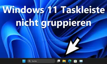 Windows 11 Taskleiste nicht gruppieren