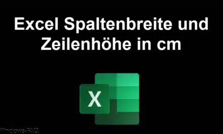 Excel Spaltenbreite und Zeilenhöhe in cm