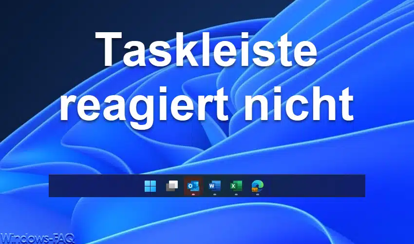 Taskleiste reagiert nicht