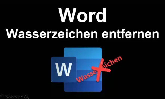 Word Wasserzeichen entfernen