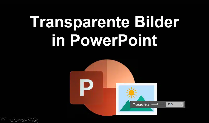 Powerpoint Bild transparent