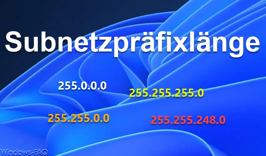 Subnetzpräfixlänge – Aufgaben und Funktion bei Windows