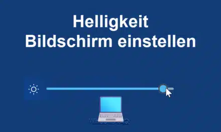 Helligkeit Bildschirm einstellen