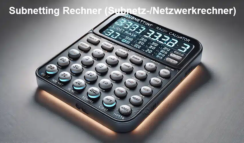 Subnetting Rechner (Subnetz- & Netzwerkrechner)