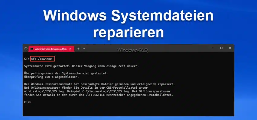 Windows Systemdateien reparieren mit SFC