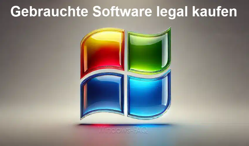 Gebrauchte Software legal kaufen