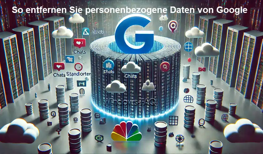 So entfernen Sie personenbezogene Daten von Google