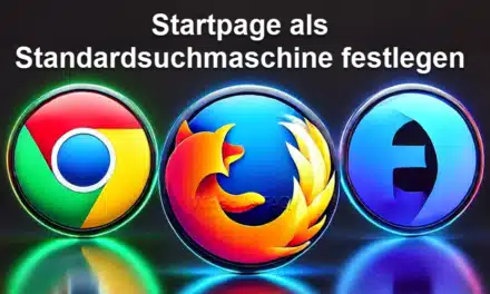 Startpage als Standardsuchmaschine bei Chrome, Edge & Firefox